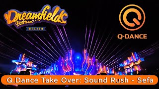 Q-Dance Take Over - Dreamfields | Sound Rush & Sefa