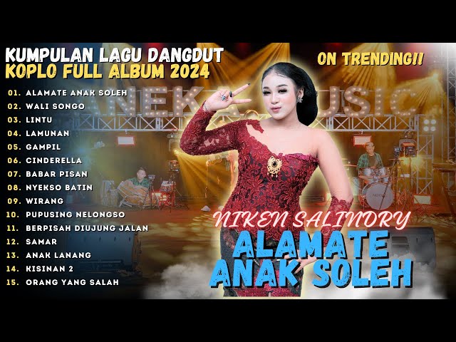 NIKEN SALINDRY ALAMATE ANAK SHOLEH - FULL ALBUM VIDEO TERBARU - LAGU DANGDUT TERBARU 2024!! class=