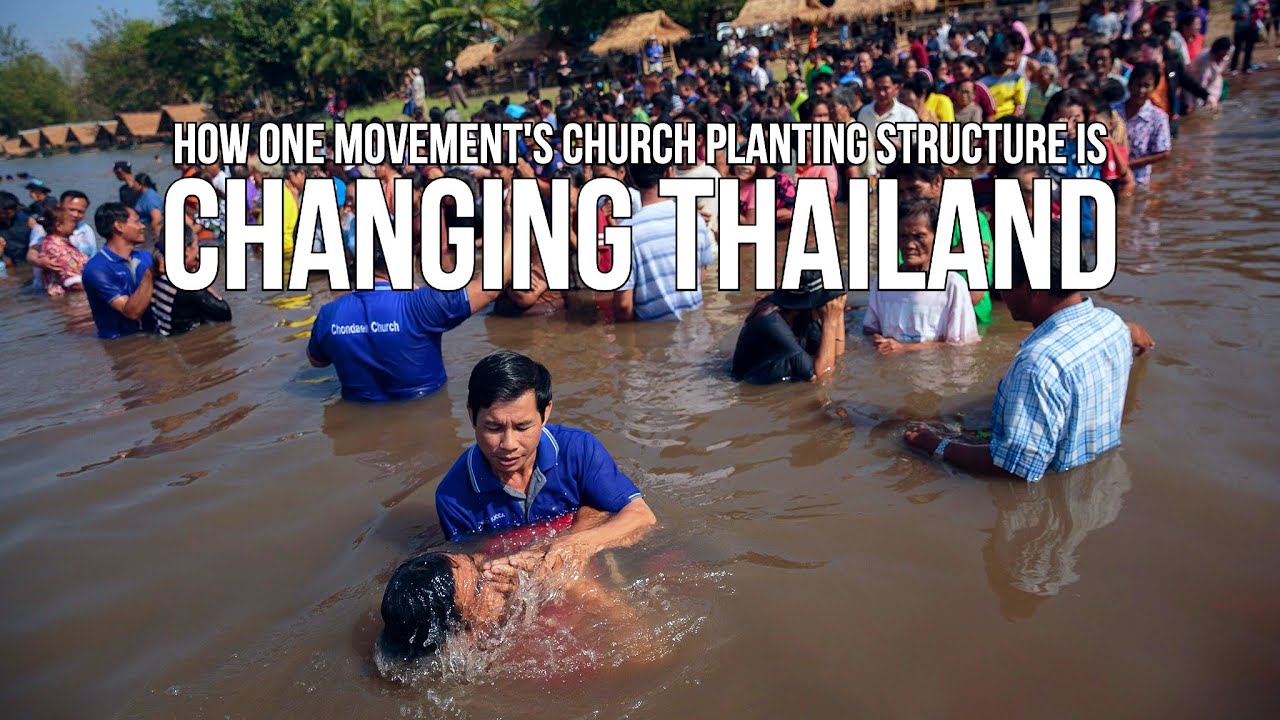 How One Movement s Church Planting Structure Is Changing Thailand YouTube