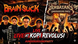 BRAINSUCK [ full ] live at jembatan 5 underground party