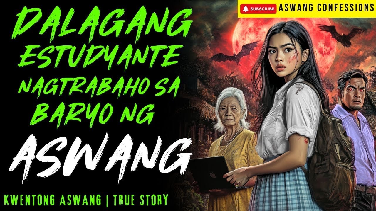 DALAGANG ESTUDYANTE NAGTRABAHO SA BARYO NG ASWANG | Kwentong Aswang | True Story
