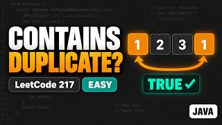 LeetCode 217: Contains Duplicate Explained Step by Step (Java + HashMap)