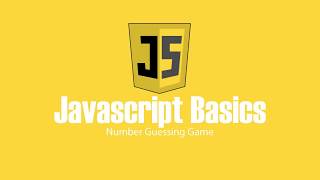 NUMBER GUESSING GAME IN JAVASCRIPT