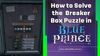 How to Solve the Breaker Box Puzzle in Blue Prince screenshot 5