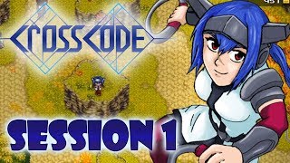 Enter the world of CrossWorlds! | CrossCode Session 1