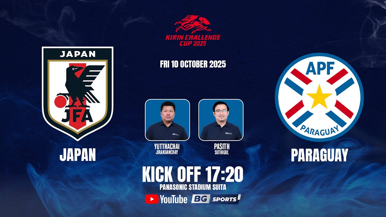 LIVE🔴 : Japan vs Paraguay | Kirin Challenge Cup 2025 | 10.10.25