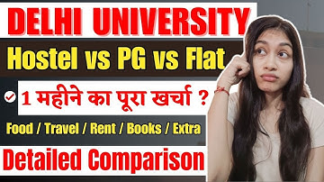 Hostel vs PG vs Flat 🤷Monthly Expenses for College Students, Best Location and Safety 💯 in DU 2023 🤷