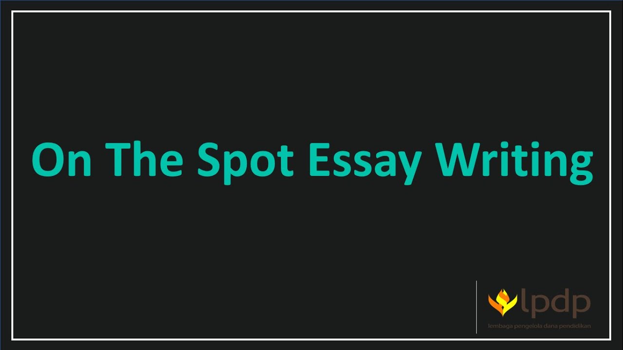 contoh essay on the spot lpdp