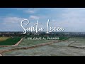 Santa Lucia -  "Un viaje al pasado"