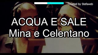 Mina e Celentano - Acqua e sale (Karaoke Originale + cori)