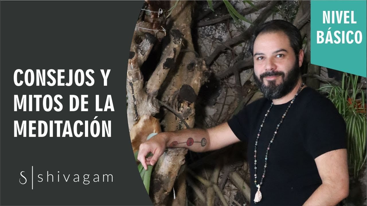 Consejos y Mitos de la Meditación - YouTube