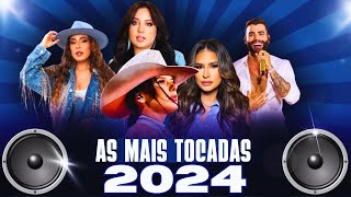 AS MAIS TOCADAS SERTANEJO 2024 ‐ SÓ AS MELHORES (ATUALIZADO MAIO 2024)