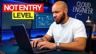 Cloud Engineering is NOT Entry Level. (Watch Before You Apply)