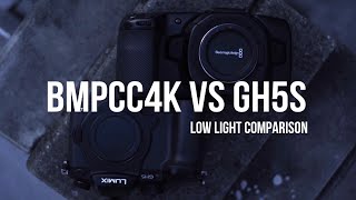 BMPCC4K VS GH5s Low light comparison in 2023