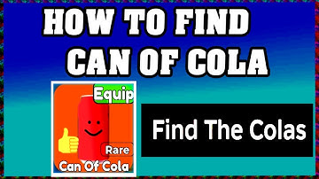 How To Find CAN OF COLA in FIND THE COLAS ROBLOX [Update] [walkthrough]