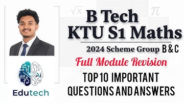 KTU B Tech S1 Maths (GYMAT101) Full Module Revision