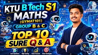 KTU B Tech S1 Maths (GYMAT101) Full Module Revision