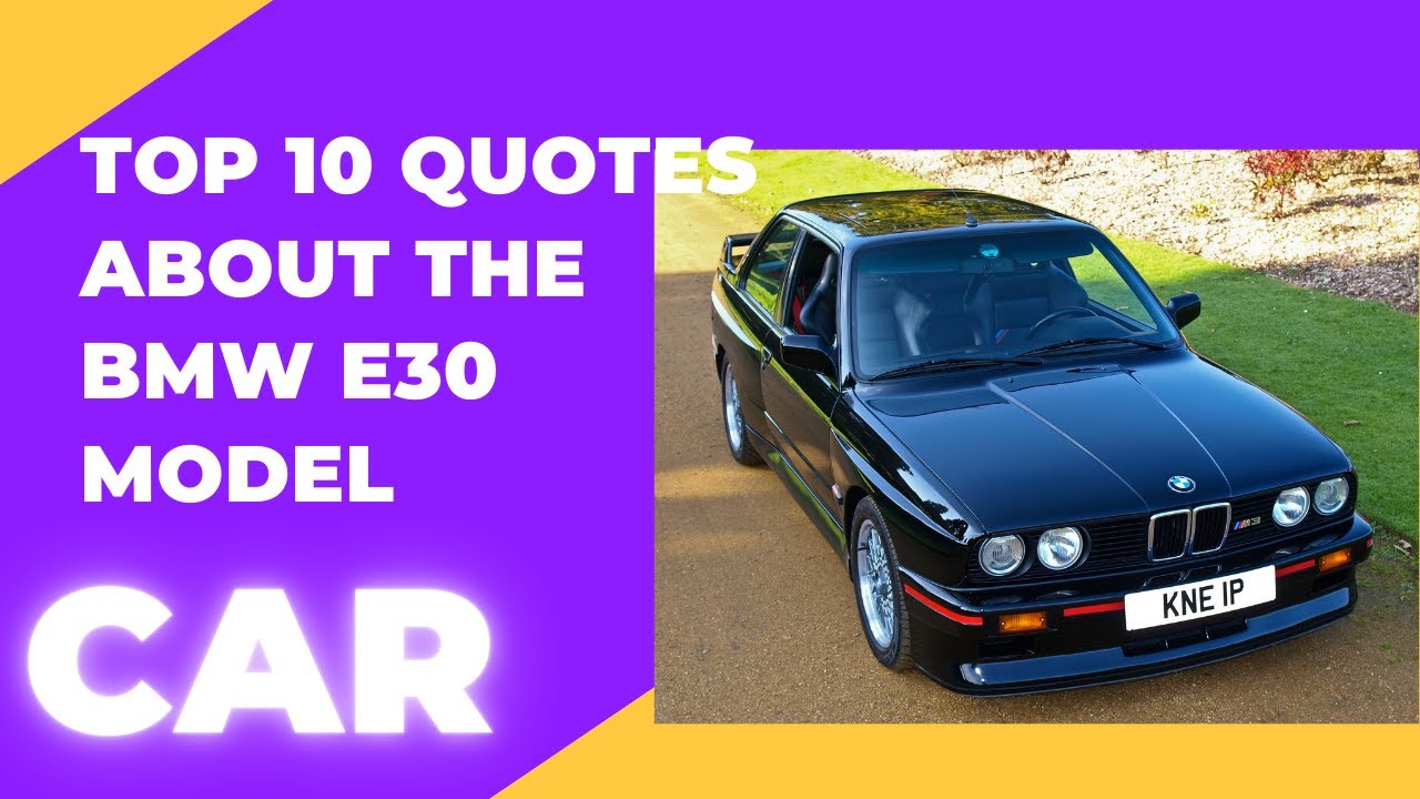 Top 10 quotes about the BMW E30 car model - YouTube