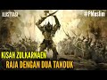 ZULKARNAEN Raja Pemilik Dua Tanduk Pembuat TemBok Ya'juj dan Ma'juj #PMuslim