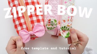 Zipper Bow free template and video tutorial for bag makers