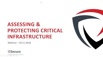 ICS SCADA Webinar: Assessing & Protecting Critical Infrastructure