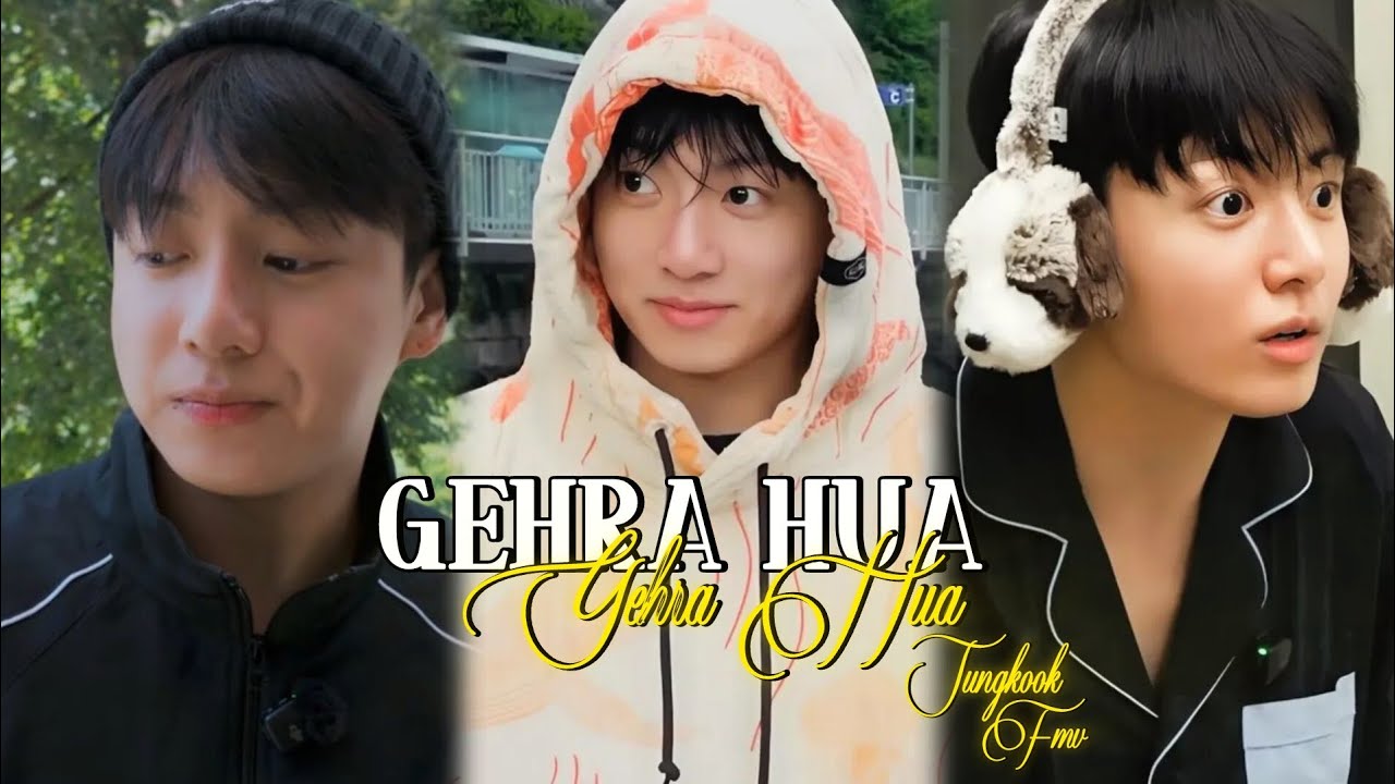 GEHRA HUA /// JUNGKOOK /// FMV /// KOOKIEWORLD 💕