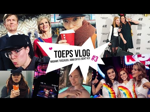 TOEPS VLOG #3 - Madame Tussauds, H&M en K3 zoekt K3