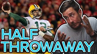The Aaron Rodgers Half Throwaway