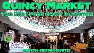 Inside Quincy Market: Boston's Best Food Court! Let's Grab a Bite to Eat! Full Walkthrough.