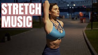 : Stretching music playlist. The best stretch music mix! 1 Hour stretching playlist.