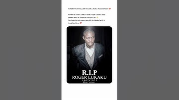 Former Footballer Roger Lukaku Passes Away at 58 🕊️💔