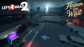 Left 4 Dead 2: Heaven Can Wait