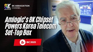 IBC 2025: Amlogic’s 8K Chipset Powers Korea Telecom Set-Top Box