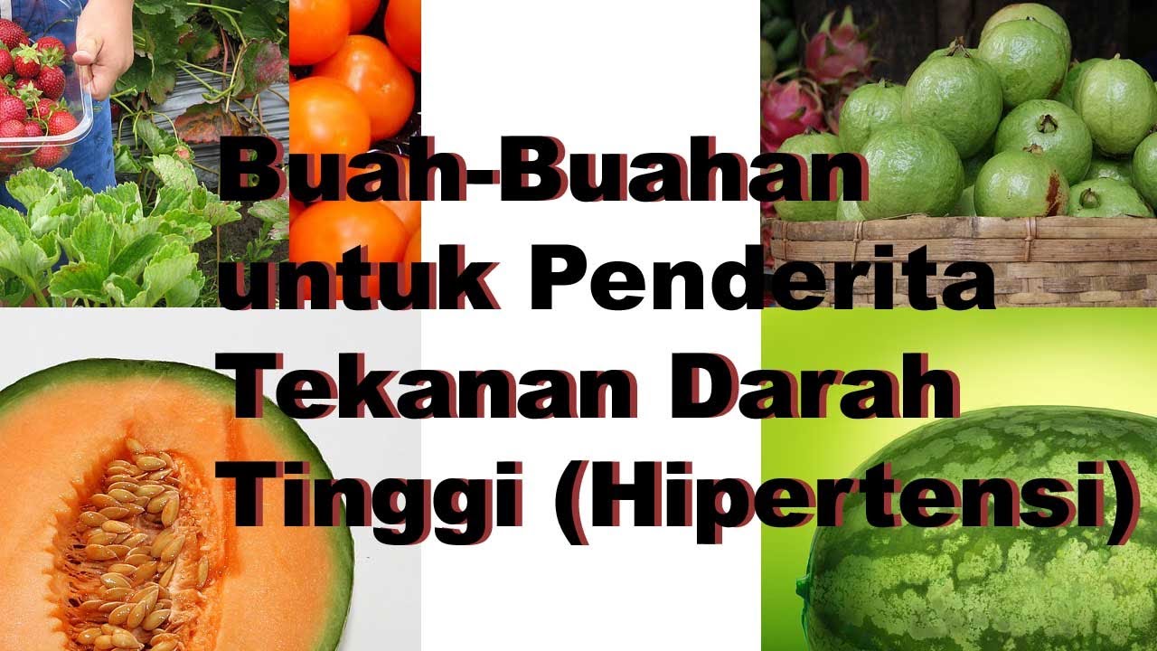 Buah Yang Cocok Untuk Menurunkan Darah Tinggi - Pintar Mencocokan