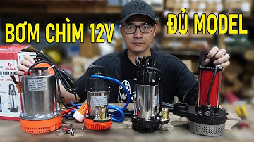 Bơm Chìm 12V Reload Đủ Các Model Công Suất Chất Lượng Đáp Ứng Khách Hàng