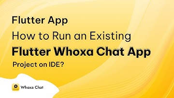 How to Run an Existing Flutter Whoxa Chat App Project on IDE?