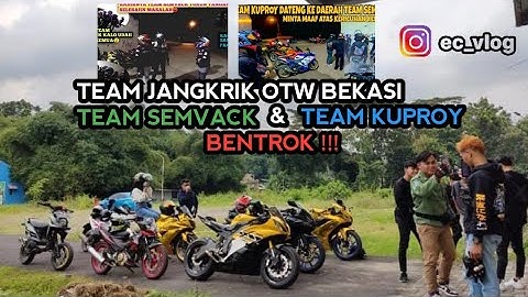 BERANGKAT KE BEKASI  KE TEAM KUPROY & TEAM SEMVACK BAKU HANTAM
