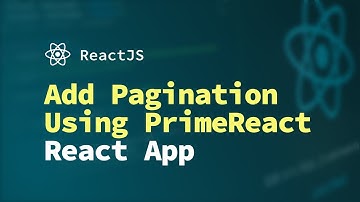 Quickly Add Pagination with PrimeReact Paginator | ReactJS