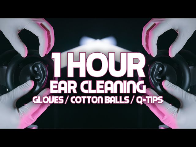 1 HOUR of ASMR EAR CLEANING | Latex Gloves, Cotton Balls, Q-Tip (No Talking, 8K)