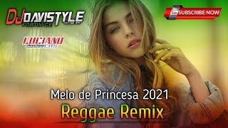 Melo de Princesa 2021 [REGGAE INTERNACIONAL] @studiosensacaodoreggae