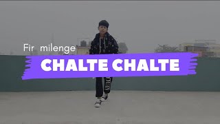 Phir milenge chalte chalte ! Dance cover ! Pankaj Ameriya choreography !