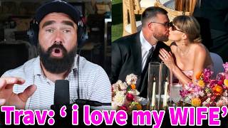 Jason got goosebumps after Travis Kelce calliing Taylor Swift 'WIFE' the first time