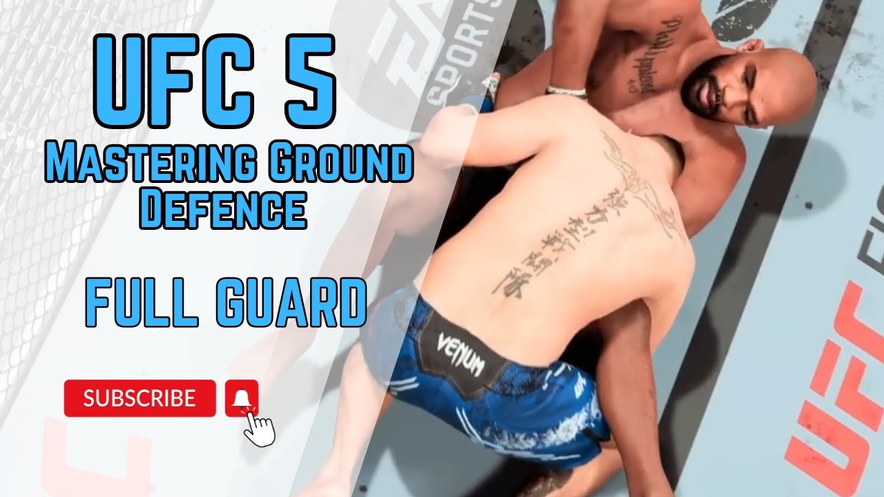 Mastering Ground Defence in UFC 5: Full Guard