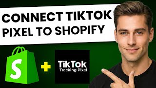 How To Connect Tiktok Pixel To Shopify Step-By-Step