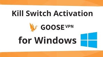 How to active the Kill Switch in Windows? - GOOSE VPN