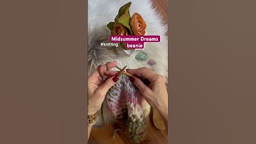 Midsummer Dreams Beanie hat #knittingpattern #knit  #knitting #handknitting