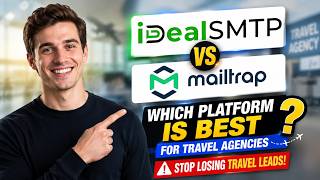 iDealSMTP vs Mailtrap: Which Platform is Best for Travel Agencies | Stop Losing Travel Leads!