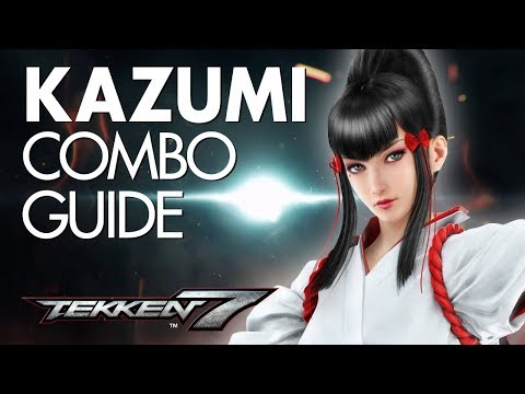 KAZUMI Combo Guide | TEKKEN 7