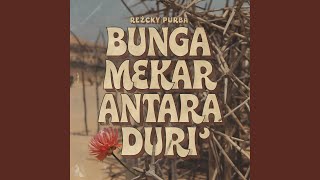 Bunga Mekar Antara Duri