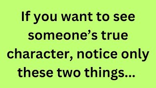 How to See the True Face of Anyone: These 2 Clues Will Open Your Eyes | Quotes
